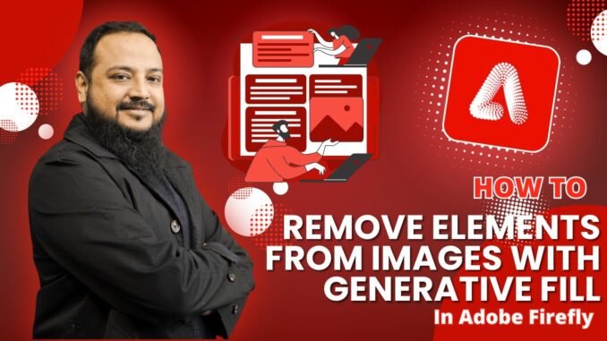 Remove Elements from Images with Generative Fill in Adobe Firefly | AI Guide for Beginners